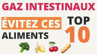 GAZ INTESTINAUX ventre gonflé ballonnements  10 ALIMENTS à EVITER [upl. by Anaeli]