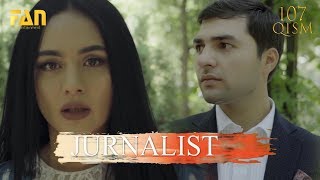 Журналист Сериали 107  қисм  Jurnalist Seriali 107 qism [upl. by Ynavoj]