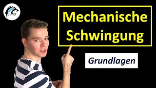 Mechanische Schwingungen Grundlagen  Physik Tutorial [upl. by Sopher]