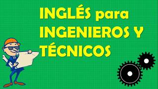 INGLÉS para INGENIEROS y TÉCNICOS 🇺🇸 Paso a Paso [upl. by Jara]