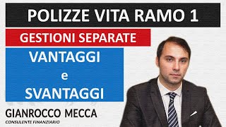 Polizze Vita Ramo 1 vantaggi e svantaggi della gestioni separate [upl. by Dolorita185]