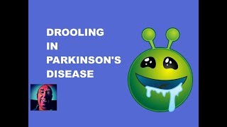 Vlog 121  Drooling In Parkinsons Disease [upl. by Sotos790]