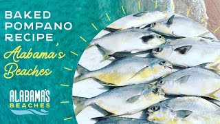 Simple amp Quick Baked Pompano Recipe  Cooking Your Catch in Gulf Shores amp Orange Beach AL [upl. by Mcclain]