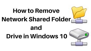 How to Remove Network Shared Folder and Drive in Windows 10 [upl. by Abijah]