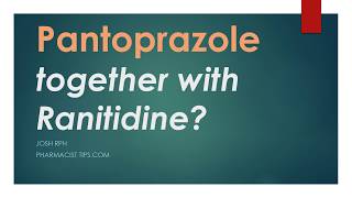 Pantoprazole together with ranitidine [upl. by Brathwaite]