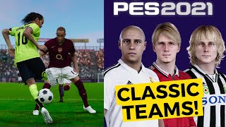 CLASSIC LEGEND TEAMS in PES 2021 How to get Club Legends in PES 2021  New Option File [upl. by Ylsel]