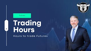 Futures Trading Hours When Can You Trade Them [upl. by Woll]