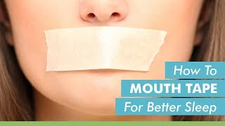 How To Mouth Tape For Better Sleep [upl. by Wenona]