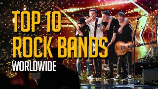 Top 10 Rock Bands on Talent Shows Worldwide [upl. by Anazraf]