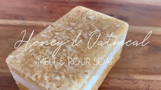 HONEY AND OATMEAL SOAP  DIY Melt and Pour Soap [upl. by Maltz]