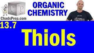 137 Thiols  Organic Chemistry [upl. by Dnaltiak694]