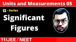 Units and Measurements 05  Significant Figures JEENEET [upl. by Zohar]