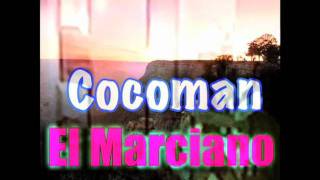 El Marciano quotEl Originalquot performed by Cocoman [upl. by Zizaludba577]