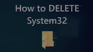 How to delete System32 on Windows WORKING MAY 2024 [upl. by Gnoy185]