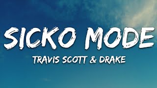 Travis Scott  SICKO MODE Lyrics ft Drake [upl. by Allekim]