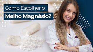 Qual Magnésio Devo Tomar Descubra os 5 Melhores Tipos de Magnésio para Comprar [upl. by Retsevel]