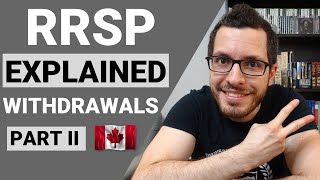 RRSP Explained Part 2  Withdrawals amp Withholding Taxes  Canadian Tax Guide Chapter 4 [upl. by Nodyarb]