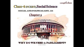 Class 8Social Science Civics Chapter 3 Why do we need a Parliament [upl. by Nebuer974]