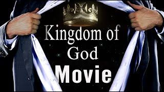 KINGDOM Citizens Are Rising The Kingdom of God Movie [upl. by Itagaki]