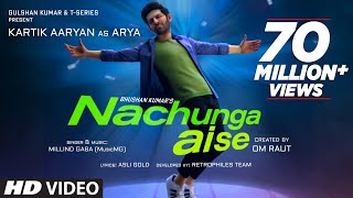 Nachunga Aise Song Millind Gaba Feat Kartik Aaryan  Music MG  Asli Gold  Om Raut Bhushan Kumar [upl. by Stinson292]