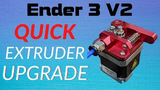 Upgrade the Ender 3 V2 Extruder in 5 Minutes  Aluminum Extruder Upgrade [upl. by Rosabelle38]