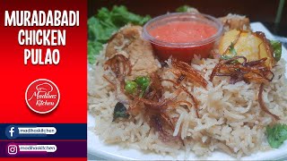 Muradabadi Chicken Pulao  Muradabadi Chicken Biryani Recipe 2021 [upl. by Adorne]