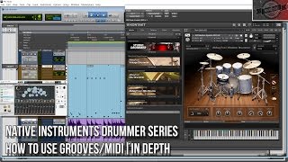 HOW TO USE GROOVESMIDI FROM NATIVE INSTRUMENTS DRUMMER SERIES  IN DEPTH [upl. by Elocn53]