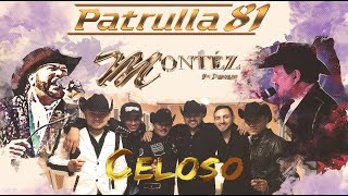 Celoso  Patrulla 81 ft Montez De Durango Video Oficial [upl. by Phia]