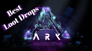 The BEST Loot Drops In Aberration Quick guide Ark Aberration [upl. by Wrdna]