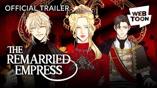 The Remarried Empress Official Trailer  WEBTOON [upl. by Cindee]