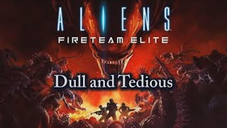 Aliens Fireteam Elite Review [upl. by Eceinaj]