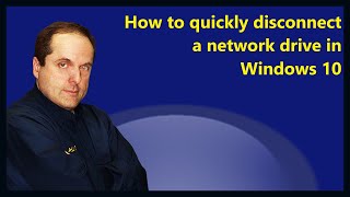 How to quickly disconnect a network drive in Windows 10 [upl. by Brie]