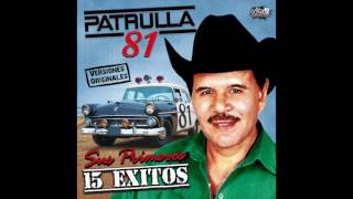 Patrulla 81  Sus Primeros 15 Exitos Disco Completo [upl. by Skoorb]