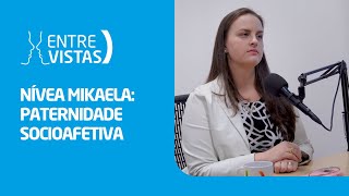 Paternidade Socioafetiva  EntreVistas [upl. by Clabo]