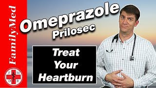 OMEPRAZOLE PRILOSEC For HeartburnWhat are the Side Effects [upl. by Alithia]