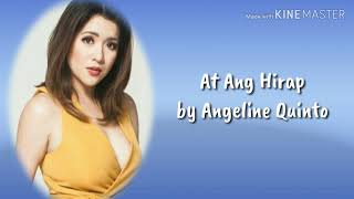 At Ang Hirap by Angeline Quinto lyrics [upl. by Nayve352]