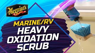 Meguiars Marine and RV Heavy Oxidation Scrub [upl. by Lynnell]