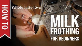 How To Milk Frothing for Beginners 5 Tips [upl. by Lasiaf]