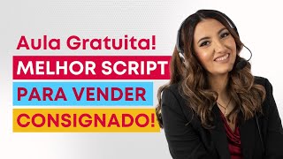 O MELHOR SCRIPT PARA VENDER CONSIGNADO [upl. by Bozuwa823]