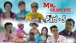 Mr Graduate  Part  5  A Bodo Romantic Comedy Full Movie 2025 [upl. by Lubba512]