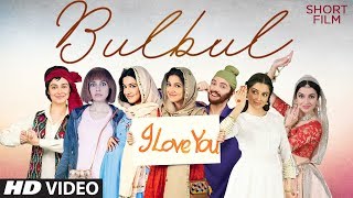 Full Movie Bulbul Short Film  Divya Khosla Kumar  Shiv Pandit  Elli AvrRam [upl. by Bergstrom]