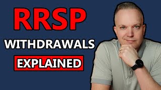 RRSP Withdrawals Explained  Maximize The Use Out Of Your RRSP [upl. by Haidej]