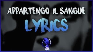 Appartengo Il sangue  Marracash Massimo Pericolo  Testo  Lyrics [upl. by Babb527]