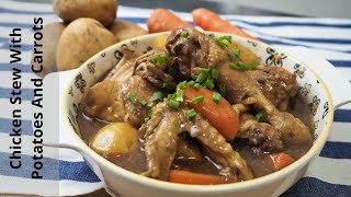 How To Cook Chicken Stew With Potatoes And Carrots [upl. by Sollars577]