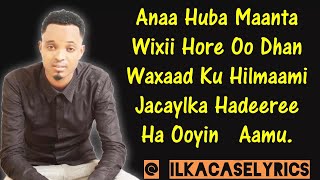 Zakariye Kobciye Hees Cusub Qiso Dhab Ah Ha Ooyin aamu Lyrics 2018 [upl. by Eiaj839]