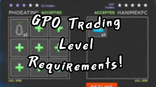 GPO Trading Item Levels GuideRequirements  Trading Discord for GPO in Description [upl. by Consolata]