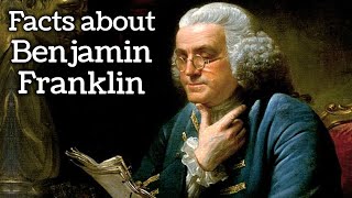 Facts about Benjamin Franklin  Lesson Video [upl. by Georgetta377]