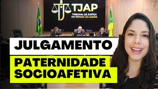 JULGAMENTO PATERNIDADE SOCIOAFETIVA [upl. by Bartholomeus]