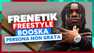 Frenetik  Freestyle Booska Persona Non Grata [upl. by Fini]